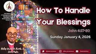 HOW TO HANDLE YOUR BLESSINGS - JOHN 4:27-30