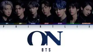 ON - BTS(방탄소년단) [lyrics Han/rom/thai]