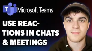 How to Use Reactions in Microsoft Teams Chats and Meetings (Full 2025 Guide)