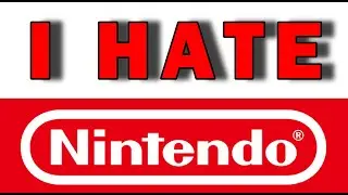 I HATE NINTENDO!!!