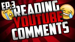 READING MEAN COMMENTS #3