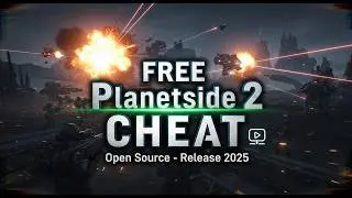 Planetside 2 Cheat - Free & Open Source (UnKnoWnCheaTs)