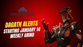 🔴Weekly Grind | Free Dagath Warframe Alerts (Jan 14&ndash;Feb 18)