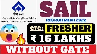 SAIL RECRUITMENT 2022 || WITHOUT GATE || DIPLOMA/B.E/B.TECH/ITI || PERMANENT GOVT JOB