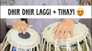 DHIR DHIR LAGGI + TIHAYI 😍 | KEHRVA TAAL | HOW TO PLAY KEHRVA TAAL | ONLINE CLASSES (+91)8580844863