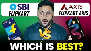 Flipkart SBI vs Axis Bank: The Credit Card Showdown