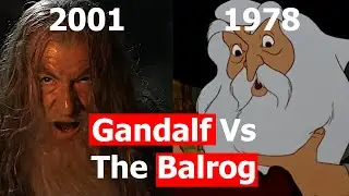 The Lord of The Rings - Gandalf VERSUS The Balrog - 1978 (Version) & 2001 (Version)