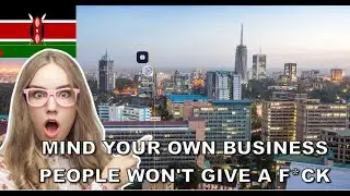 Why Foreigners In Nairobi Aren't As Special As They Think: The Surprising Truth Revealed
