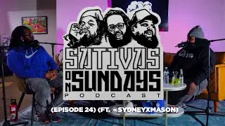 Sativas on Sunday EP.24 (ft. @sydneyxmason)