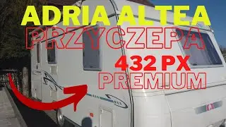 Nasza przyczepa Kempingowa Adria Altea 432 PX Premium #przyczepa #kempingowa #karawaning #kemping