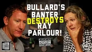 Bullard v Parlour UNCENSORED | Jimmy Bullard's Both Barrels on Ball Street