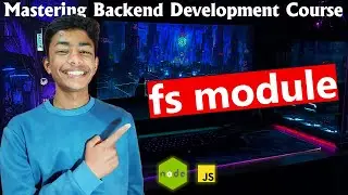 fs(file system)Modules in node js || Mastering Backend Development Course