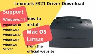 Lexmark E321 Driver Download and Setup Windows 11 Windows 10