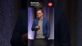 5 steps to designing the life you want - Bill Burnett #shorts #tedx