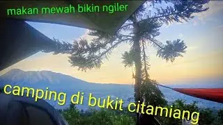 Camping bikin ngiler