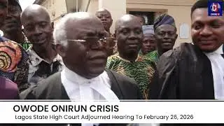 OWODE ONIRUN CRISIS:  Lagos State High Court Adjourned Hearing To February 26, 2026