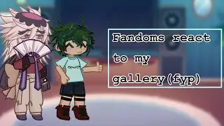 Fandoms react to my fyp ||2/?|| GL2