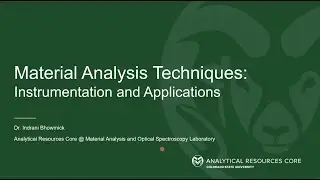 ARC Seminar Series: Materials Analysis Techniques