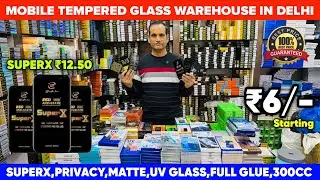 मात्र 6 ₹ से MOBILE TEMPERED GLASS | Tempered WHOLESALER से ख़रीदे थोक में | SuperX, Matte , Privacy