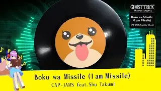 Ghost Trick: Boku wa Missile (I am Missile) – CAP-JAMS feat.Shu Takumi