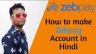 How to make Zebpay Account in Hindi | Zebpay |