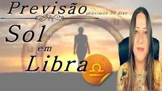 PREVIS&Atilde;O 30 dias SOL em LIBRA 2019 | QUAIS as PRINCIPAIS ENERGIAS #tr&acirc;nsitos
