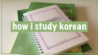 how i study korean | in depth with textbook