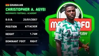 CHRISTOPHER ADU AGYEI | SENSATIONAL GOAL POACHER ⚽️| MEDIMAFO FA PLAYER HIGHLIGHTS 