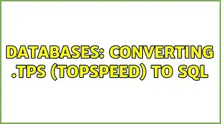 Databases: Converting .TPS (TopSpeed) to SQL