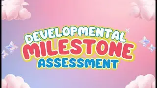 Developmental Milestone Assessment | 2 Years 5 Months Child  | B1