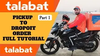 Full details talabat rider app | order pickup dropoff | everything in this video   part 1 #talabat