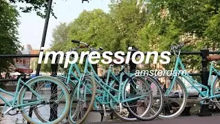 Impressions / Amsterdam