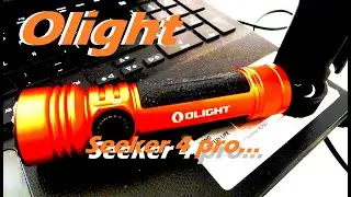 Olight Seeker 4 pro., Excitante review
