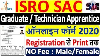 ISRO SAC Apprentice Online Form 2020 Kaise Bhare &brvbar;&brvbar; How to Fill ISRO SAC Apprentice Online Form 2020