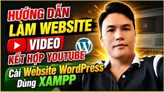Hướng dẫn c&agrave;i WordPress localhost d&agrave;nh cho người mới bắt đầu