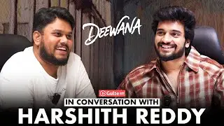 Actor Harshith Reddy Interview With Ram Venkat Srikar | Deewana | Gulte Pro