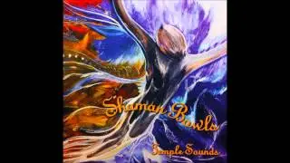 Shaman Bowls  CD by Temple Sounds ~ Track #5 ~ Ascension