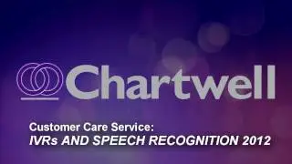 CC Report: IVRs and Speech Recognition 2012