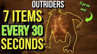 OUTRIDERS - 7 ITEMS EVERY 30 SECS - BEST LOOT FARM IN THE GAME - DO NOT MISS THIS - NOT A GLITCH