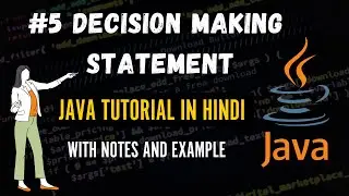 #5 Decision Making Statement | Java Programming For Beginners In Hindia