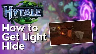 How to Get Light Hide in Hytale