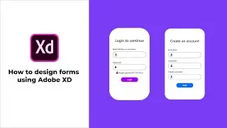 How to design Forms in Adobe XD| For Beginners | UI Designing | Tutorial