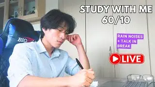 🌞5 Hour Study With Me | Silent Deep Work Revision (60/10 Pomodoro) 🌧️ Rain Sounds | Break Mic Chat
