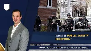 Ep. #287: What Is the Public Safety Exception?