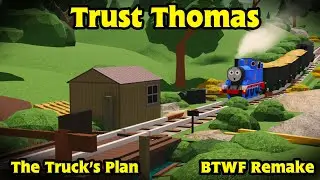 Trust Thomas | The Trucks' Plan [BTWF Remake]