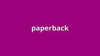 what is the meaning of paperback.