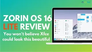 Recenzja systemu Zorin OS 16 Lite: najpiękniejsza dystrybucja Linuksa dla starych komputer&oacute;w