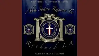Abba Soday Kamav Tu (feat. Richard LA)