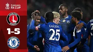 Charlton Athletic 1-5 Chelsea | Highlights | FA CUP 2026