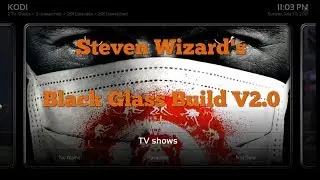 MOST COMPLETE KODI 17.3 KRYPTON BUILD WITH UPDATED ADDONS [BLACK GLASS BUILD] AUGUST 2017
